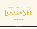 "LOOK & SEE: A Portrait of Wendell Berry" Educational